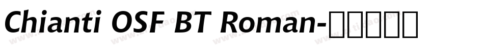 Chianti OSF BT Roman字体转换